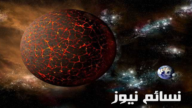 كوكب نيبيرو ونهاية العالم … تعرف على الكوكب وتوقعات بخراب الأرض في سبتمبر